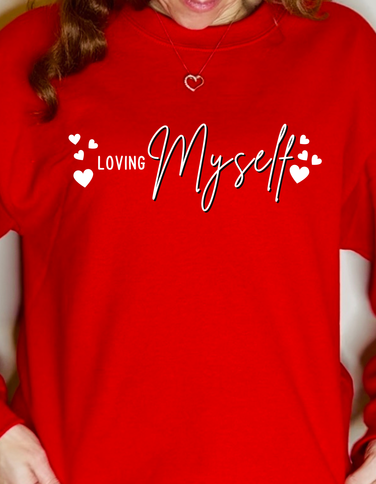 LOVING MYSELF SWEATER