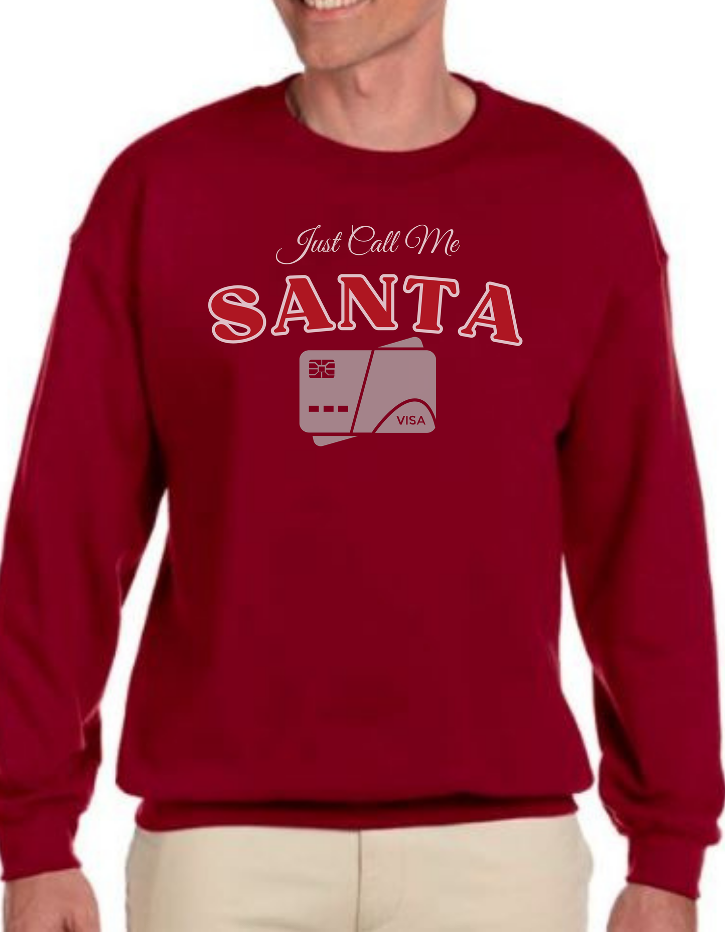 Just Call Me Santa CC Sweatshirt