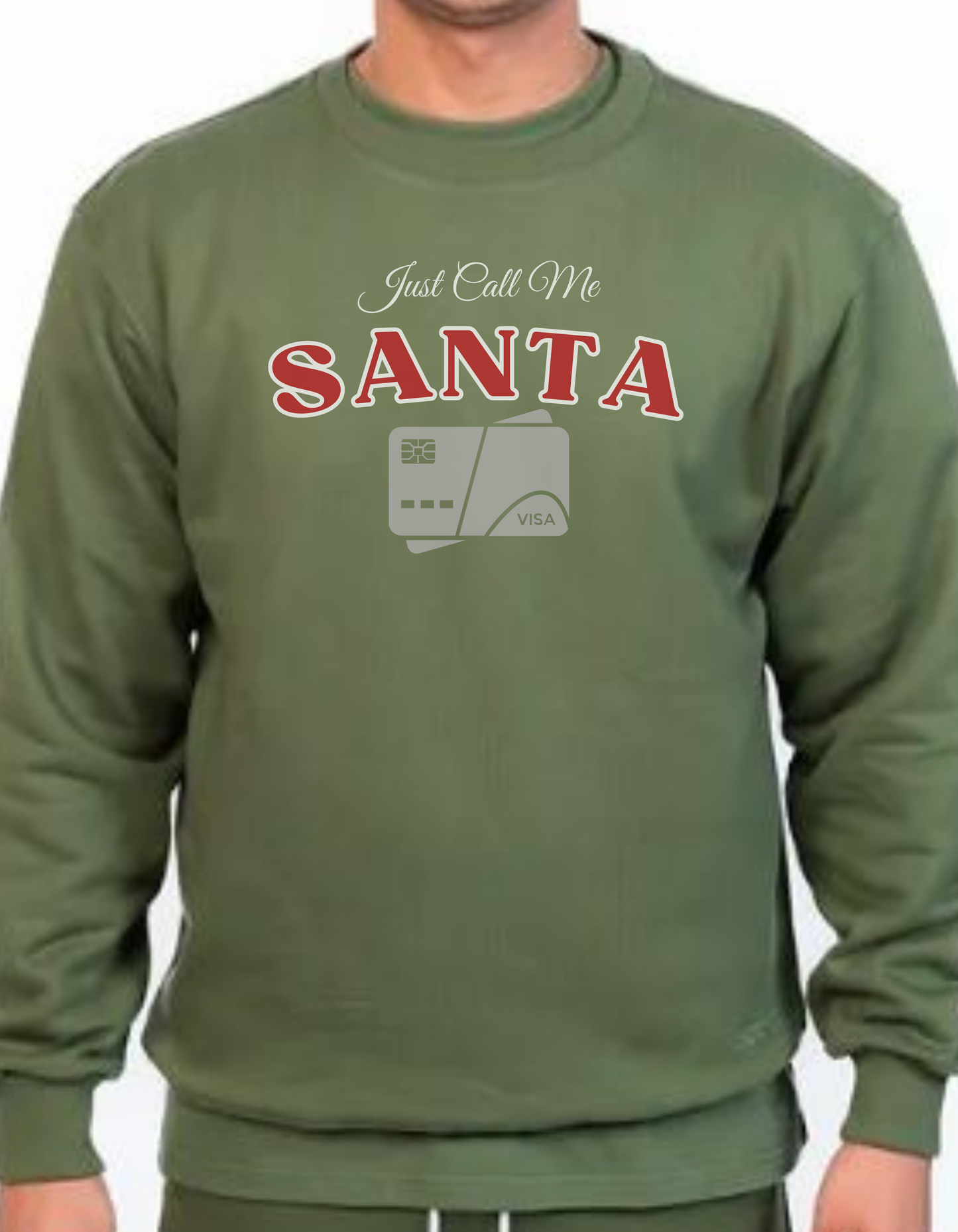 Just Call Me Santa CC Sweatshirt